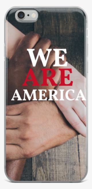"we Are America" Iphone Case - Mobile Phone Case #9036619