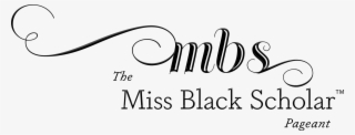 The Miss Black Scholar Pageant U2013 Unapologetically - Calligraphy #9039841