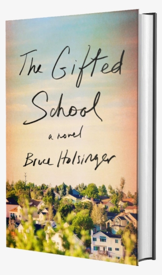 The Gifted School: A Novel #9041319