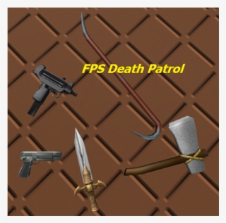 Fps Death Patrol [fixed Version] [read Desc - Firearm #9050648