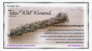 What Is Smudging Smudging Is The Burning Of Herbs To - Wormwood Smudge #9070622