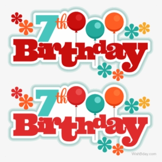 7 Clipart Birthday - Happy 7th Birthday Png #9070841
