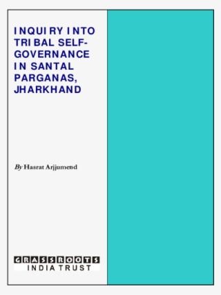 Inquiry Into Tribal Self- Governance In Santal Parganas, - Recargas Electronicas #9073219