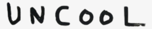 Uncool Sticker - Calligraphy #915089