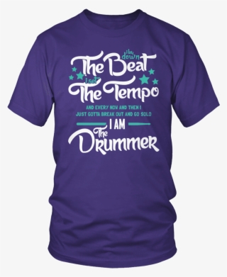 I Am The Drummer - Larry Bernandez T Shirt #9127737