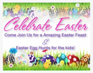 Celebrate Easter With Us Buffet And Easter Egg Hunts - Home Interiors And Gifts #9128507