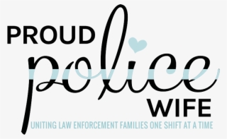 Proud Police Wife Logo #9130737