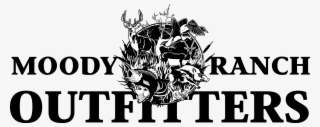 Moody Ranch - Moody Ranch Outfitters #9131691