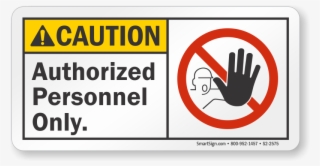 Authorized Personnel Only Ansi Caution Sign - Stop #9134844