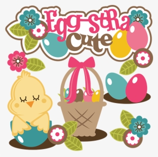 Egg-stra Cute Svg Collection For Scrapbooking Easter #9154327
