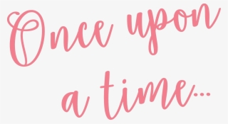 Once Upon A Time Svg Cut File - Calligraphy #9185520