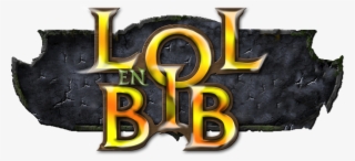 Lol En Bib - League Of Legends #9207147