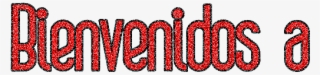 Bienvenidos Png - Calligraphy #9261775