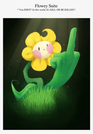 Flowey Suite Sheet Music For Flute, Clarinet, Oboe, - You Idiot Flowey #9276708