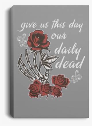 Daily Dead Rose Portrait Canvas - Greeting Card #9283508