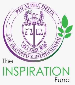 The Phi Alpha Delta Inspiration Fund Is A New Foundation - Phi Alpha Delta #9291370