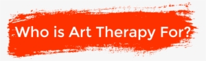 Brushstroke-who Is Art Therapy - Art Therapy #938843