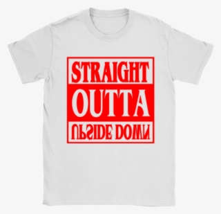 Straight Outta Upside Down Mashup Stranger Things Shirts - Active Shirt #9313777
