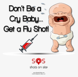 Don't Be A Cry Babyget A Flu Shot - Crying Baby Cartoon #9320885