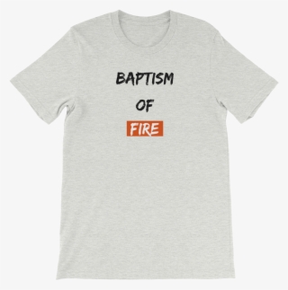 Baptism Of Fire - Women's Day T Shirts #9334999