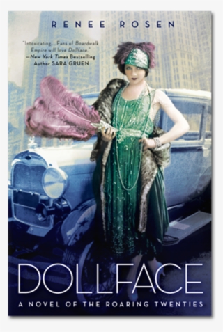 Renee Rosen's Dollface Captures Prohibition-era Chicago - Dollface Renee Rosen #9336532