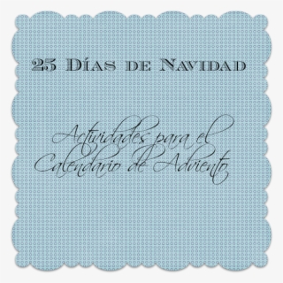 Después De Hacer El Calendario De Adviento Lo Más Divertido - Handwriting #9362654