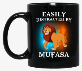 Mufasa Mug Easily Distracted By Mufasa Coffee Mug Tea - Beer Stein #9375588