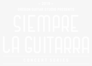 Siempre La Guitarra Event Title By Oregon Guitar Studio - Poster #9382775