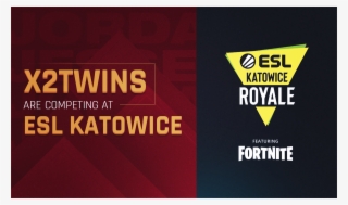 Invited To Participate In The Esl Katowice Fortnite - Graphic Design #9386026