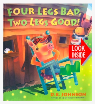 Look Inside Four Legs Bad, Two Legs Good - Four Legs Bad Two Legs Good #9399363