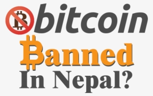 Bitcoin Banned In Nepal #940783