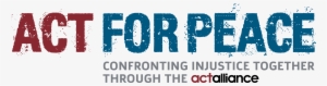 We Believe That When People All Over The World Work - Act For Peace Logo #941114
