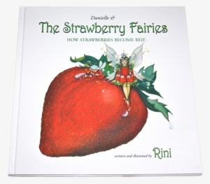 Danielle And The Strawberry Fairies, How Strawberries - Danielle And The Strawberry Fairies #947885