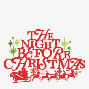 The Night Before Christmas Phrase - Png The Night Before Christmas #949771