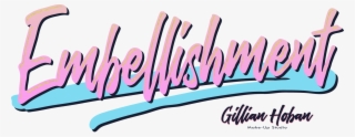 Embellishment Logo Designed By Dephined For Gillian - Calligraphy #9405572
