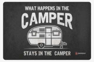 "what Happens In The Camper Stays In The Camper" - Volkswagen #9442882
