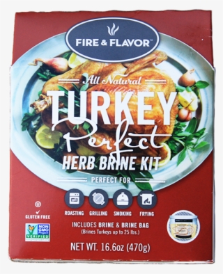 Fire & Flavor Turkey Perfect Herb Brine Kit At The - Fire And Flavor Turkey Brine Kit #9464258