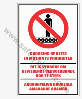 Crossing Of Belts Prohibited Sign - Sign #9467105