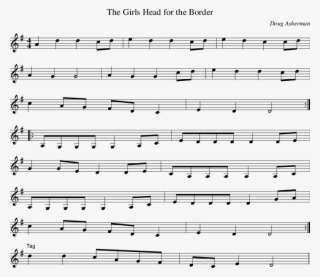 Listen To The Girls Head For The Border - Sheet Music #9475146