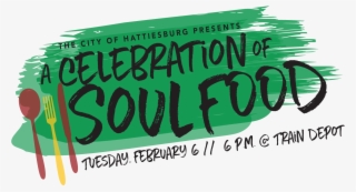 The City Of Hattiesburg Presents A “celebration Of - Graphic Design #9480880
