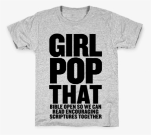 Girl Pop That Kids T-shirt - She Wants The D Pad #956656
