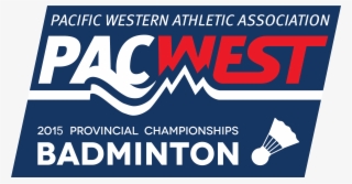 2015 Pacwest Bdm Prov - Pacific Western Athletic Association #9520182