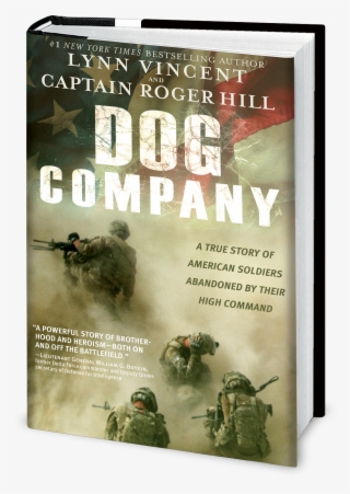 Find Out More Information About The Book Here - Dog Company: A True Story Of American Soldiers Abandoned #9528406