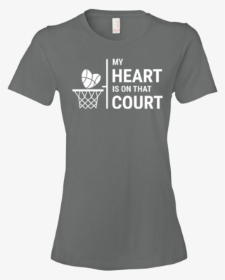 My Heart Is On That Basketball Court - Shirt #9566874