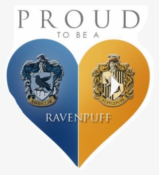 Harrypotter House Ravenclaw Hufflepuff Ravenpuff Proud - Ravenclaw And Hufflepuff #9573511