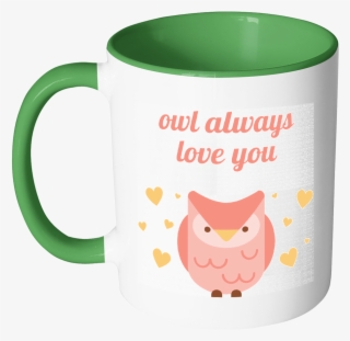 'owl Always Love You' Love Quotes Mug [7 Variants] - Green Mug With Logo #9575859