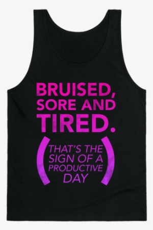 Bruised, Sore, And Tired Tank Top - Maid Of Honor Tank Top #967197 Bruised, Sore, And Tired Tank Top - Maid Of Honor Tank Top #967197