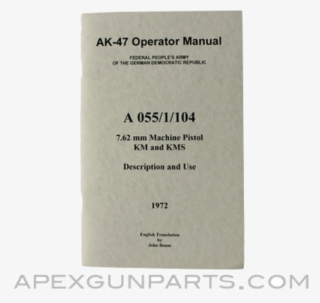 Ak-47 Operator's Manual, East German Issue, Translated - Microsoft Corporation #9607091