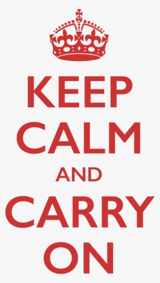 Keep Calm And Carry On - Tiara #9635740