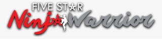 Five Star Ninja Warrior - Graphic Design #9652989